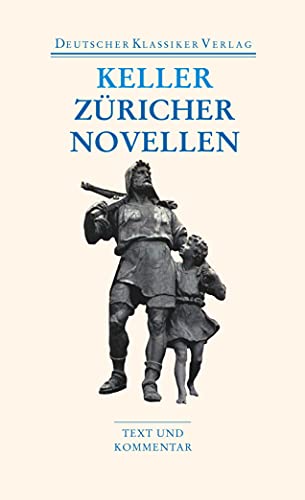 Züricher Novellen: Text und Kommentar (DKV Taschenbuch) von Deutscher Klassikerverlag